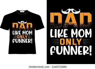 Father's day tshirt design. Happy fathers day. 