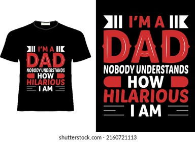 Father's day tshirt design. Happy fathers day. 