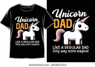 Father's Day T-shirt Design. Unicorn Dad t-shirt. Coffee design vector. 