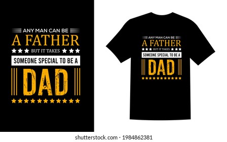 Fathers Day t-shirt design vector. Dad t shirt design vector. Fathers Day slogan for greeting cards, poster, print, t shirt design.