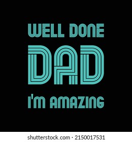 father's day t-shirt design vector Premium Vector