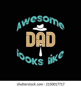 father's day t-shirt design vector Premium Vector
