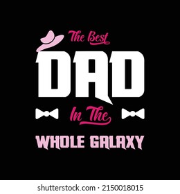 father's day t-shirt design vector Premium Vector