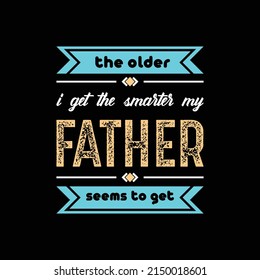 father's day t-shirt design vector Premium Vector