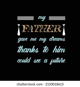 father's day t-shirt design vector Premium Vector