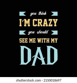 father's day t-shirt design vector Premium Vector