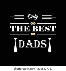 father's day t-shirt design vector Premium Vector