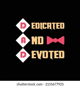 father's day t-shirt design vector Premium Vector