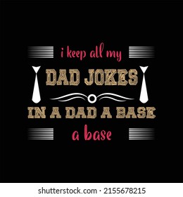 father's day t-shirt design vector Premium Vector