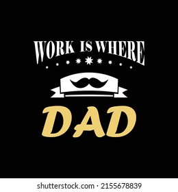 father's day t-shirt design vector Premium Vector