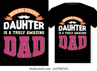 Fathers day t-shirt design vector, Amazing t-shirt design, Vector illustration