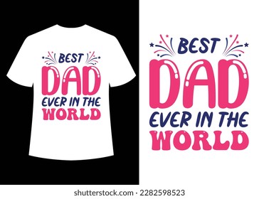 "Father's Day" T-shirt design vector.