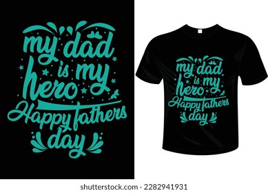 Father's day t-shirt design vector illustration and ready to print on mug, hoodie, poster, book cover. Father’s day t-shirt design  vintage, fashion, typography.