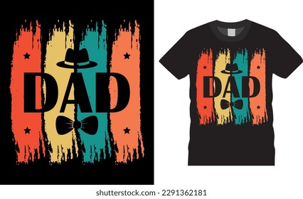 I am a Father's Day T-Shirt Design vector template. Proud Father's Day Memorial Day shirt designs. Motivation typography, graphic. Ready for t-shirt, print,  banner, cards, poster, pod.