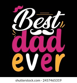 Father's Day T-shirt Design Vector Images.