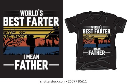 Father's day t-shirt design, Vector graphic, vector typographic. Father's Day motivational quote t shirts Perfect for print item poster, banner, sticker, mug, pod.