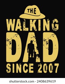 Fathers Day T-shirt Design, The walking dad since 2007 t-shirt design