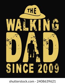 Fathers Day T-shirt Design, The walking dad since 2009 t-shirt design