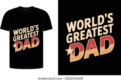 Father's Day T-shirt design, "World's Greatest Dad" trending typography for the father niche vector.