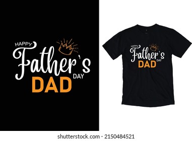 Father's Day T-Shirt Design2022. Typography, custom, vector t shirt.