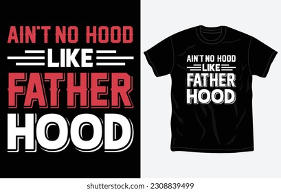 Father's day t-shirt gift, print ready design, dad shirt, quotes, Vector graphic, typographic poster or tshirt, Fully editable and printable vector template.