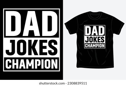 Father's day t-shirt gift, print ready design, dad shirt, quotes, Vector graphic, typographic poster or tshirt, Fully editable and printable vector template.