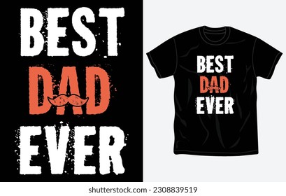 Father's day t-shirt gift, print ready design, dad shirt, quotes, Vector graphic, typographic poster or tshirt, Fully editable and printable vector template.