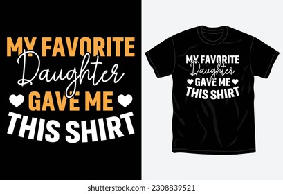 Father's day t-shirt gift, print ready design, dad shirt, quotes, Vector graphic, typographic poster or tshirt, Fully editable and printable vector template.