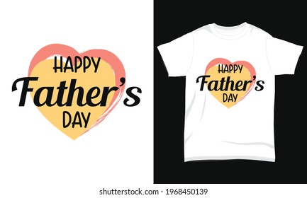 Father's day T-shirt " Happy father's day "