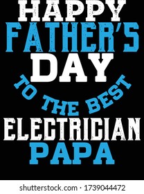  Father's day t-shirt for the son/daughter of electrician