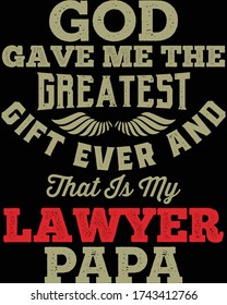Father's day t-shirt for the son/daughter of lawyer 