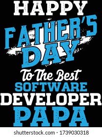 Father's day t-shirt for the son/daughter of software developer