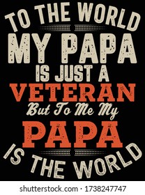 Father's day t-shirt for son/daughter of veteran and also veteran lover