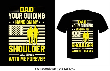 Father's day t-shirts design. Father our super hero. A father is the male parent of a child. motivational USA dad t shirt design
