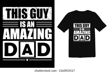 Father's day typographic T-shirt Design vector, Trendy Dad T-shirt Design