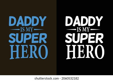 Father's day typography colorful t shirt, Father's t shirt, Daddy typography slogan design