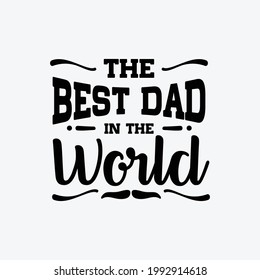 Father's day Typography design best dad ever