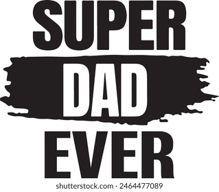 
Father's Day Typography Design. Printing For Tshirt, Sweatshirt, Mug, Banner, Poster etc.