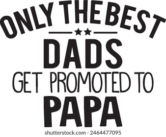 
Father's Day Typography Design. Printing For Tshirt, Sweatshirt, Mug, Banner, Poster etc.