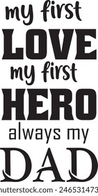 
Father's Day Typography Design. Printing For Tshirt, Sweatshirt, Mug, Banner, Poster etc.