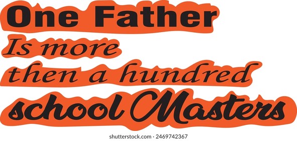 Father's day typography slogan and t shirt design