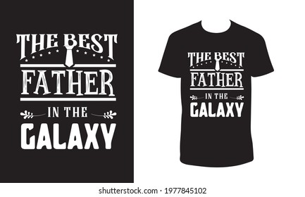 Fathers Day typography t shirt design.
