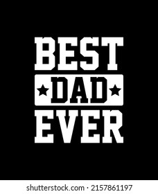 Father's Day Typography T Shirt Design, Vintage Typography, Retro Background