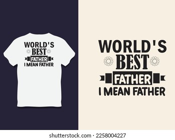 father's day Typography t shirt Design with Vector