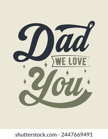 father's day typography t shirt design, custom t-shirt design