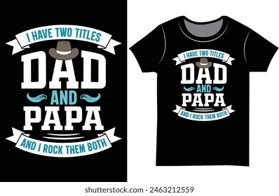 Father's day Typography t shirt design.