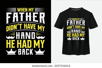 Father's day typography t shirt design, Father's day t shirt Vector, Best dad ever
