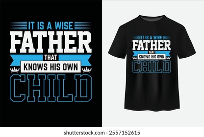 Father's day typography t shirt design, Father's day t shirt Vector, Best dad ever
