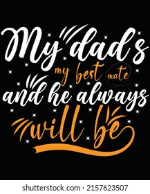 Father's day typography t-shirt design. Ready to print for apparel, poster, illustration. Modern, simple, lettering