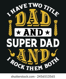 Father's Day Typography T-Shirt Design With Vector And Perfect For Others